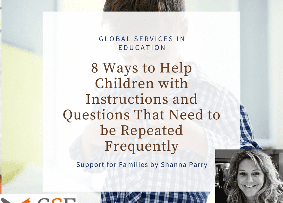 8 Ways to Help Children with Instructions and Questions That Need to be Repeated Frequently