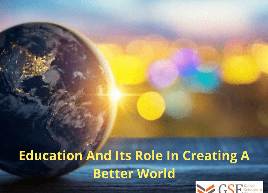 Education And Its Role In Creating A Better World