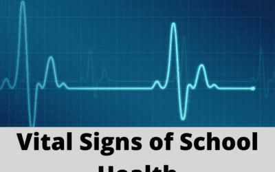3 Vital Signs that Determine School Health