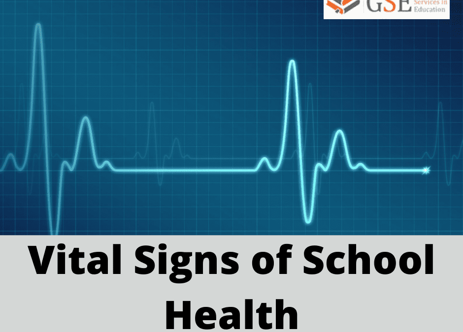 3 Vital Signs that Determine School Health