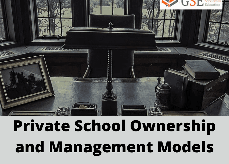Private School Ownership and Management Models
