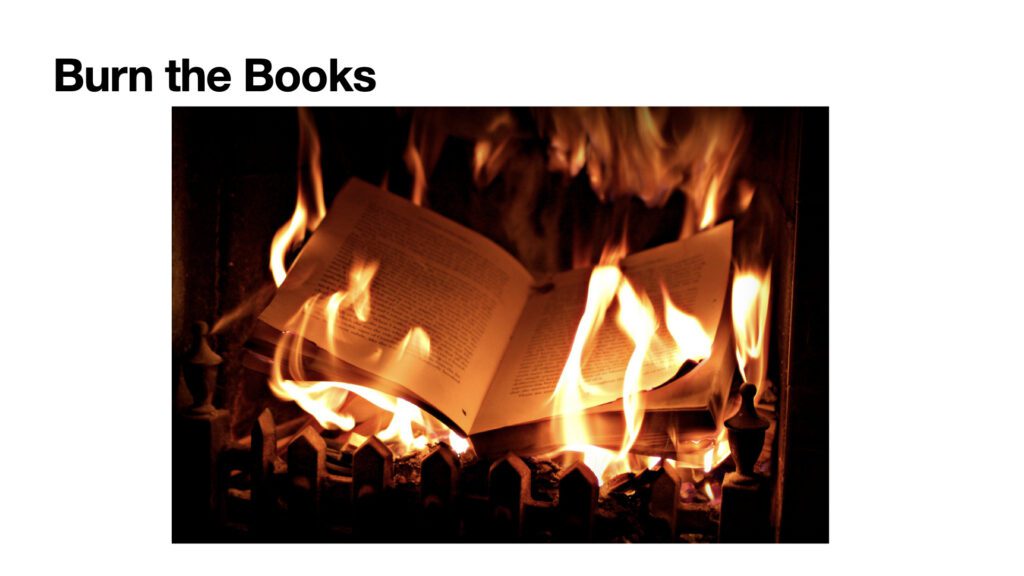 Burn the books