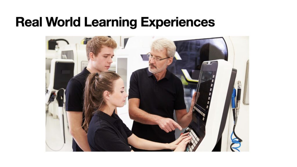 Real world learning experiences