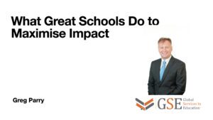 What Great Schools Do to Maximise Impact