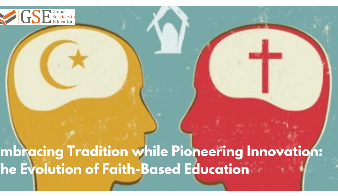 Embracing Tradition while Pioneering Innovation: The Evolution of Faith-Based Education