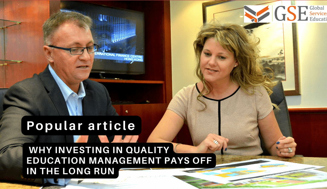 Why Investing in Quality Education Management Pays Off in the Long Run
