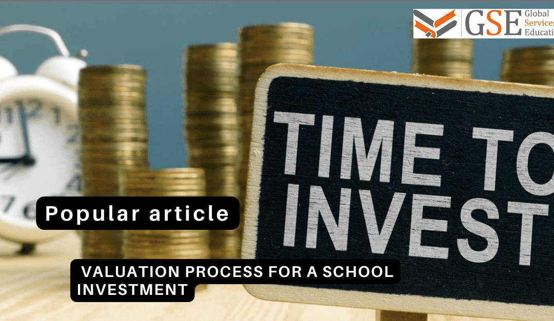 Valuation Process for a School Investment