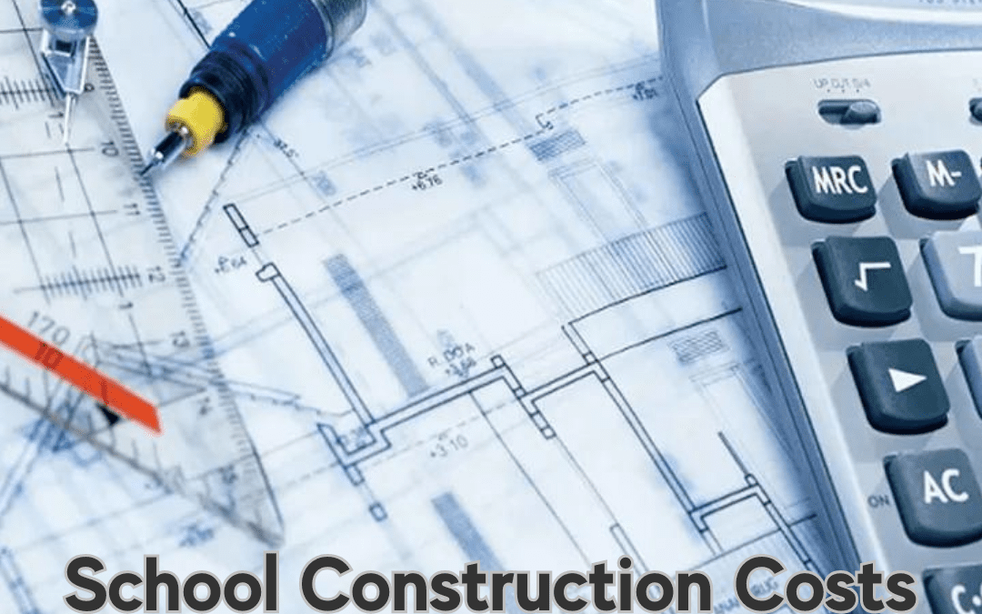 School Construction Costs