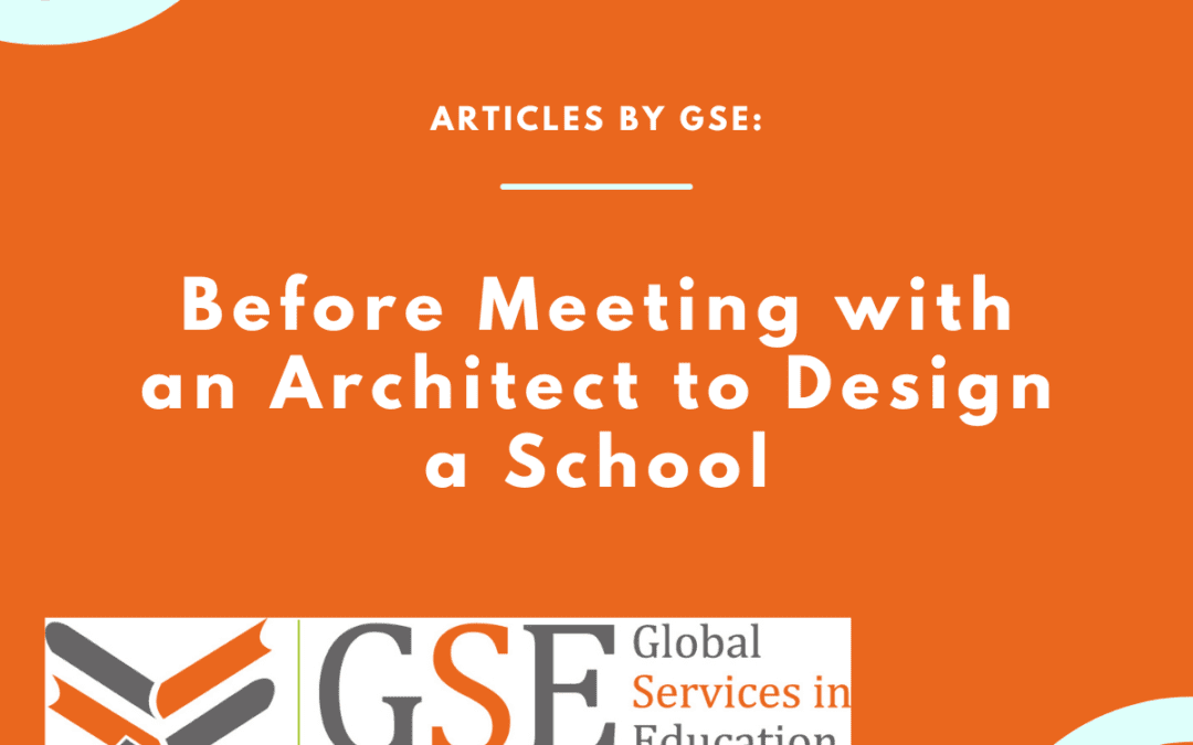 Before Meeting with an Architect to Design a School