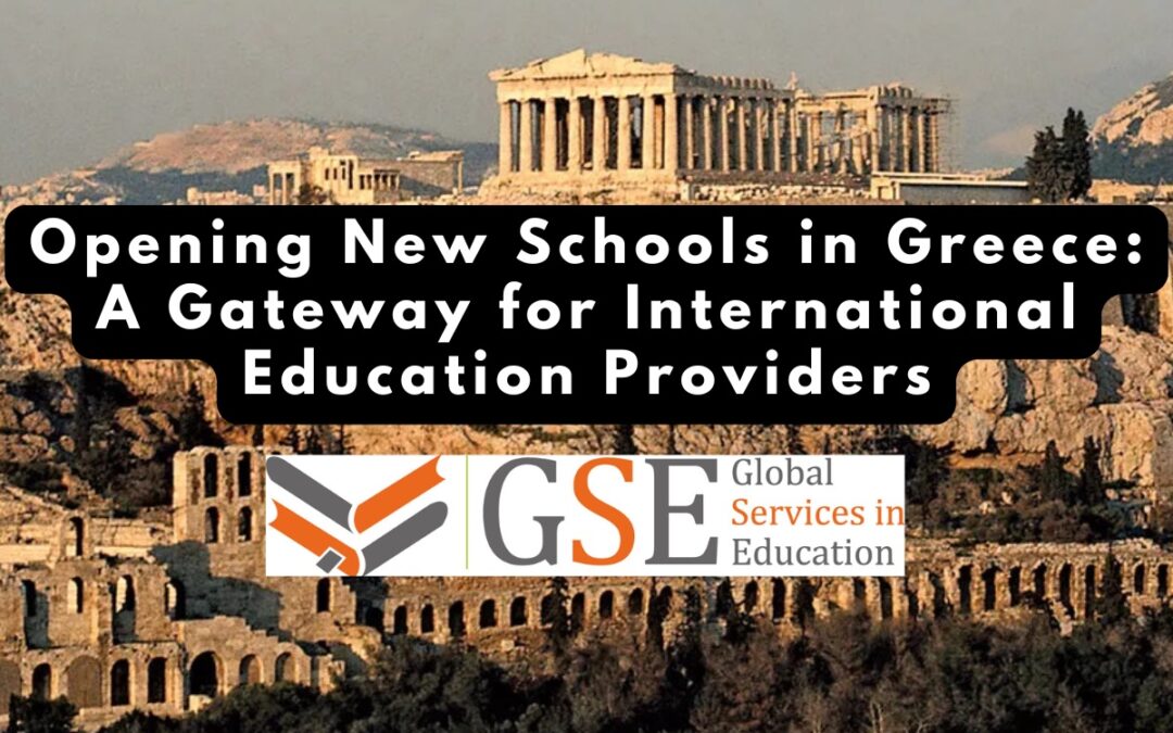 Opening New Schools in Greece: A Gateway for International Education Providers