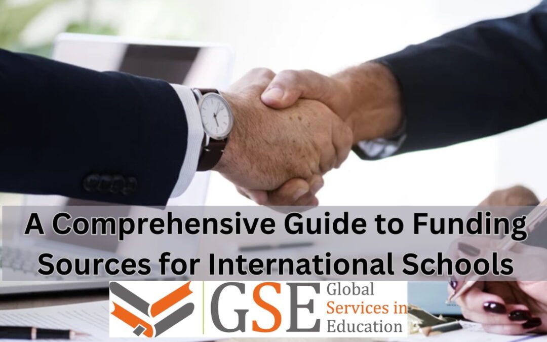 A Comprehensive Guide to Funding Sources for International Schools