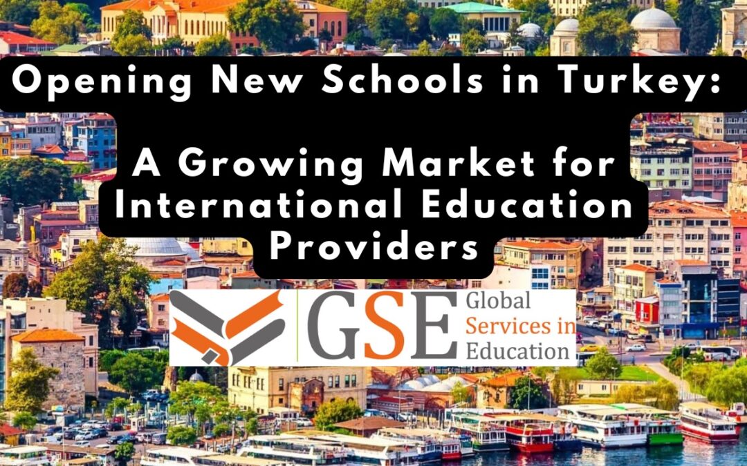 Opening New Schools in Turkey: A Growing Market for International Education Providers