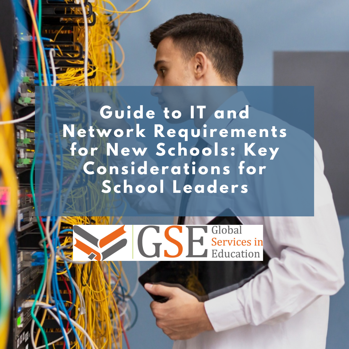 Guide to IT and Network Requirements for New Schools