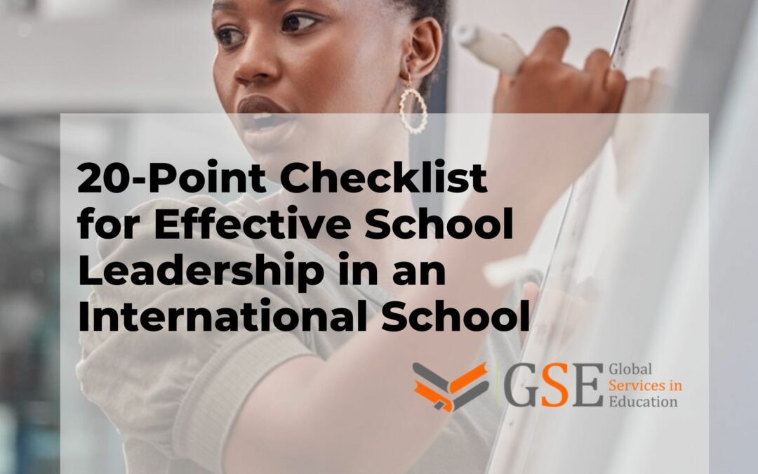20-Point Checklist for Effective School Leadership in an International School