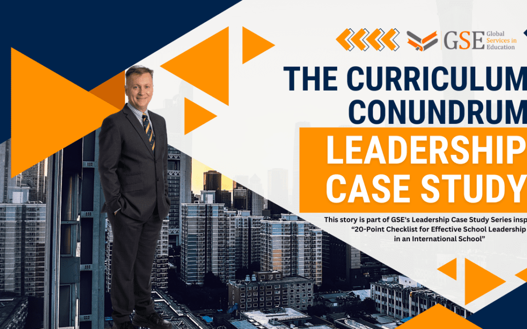 The Curriculum Conundrum – Leadership Case Study