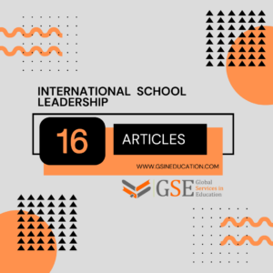 16 International School Leadership Articles