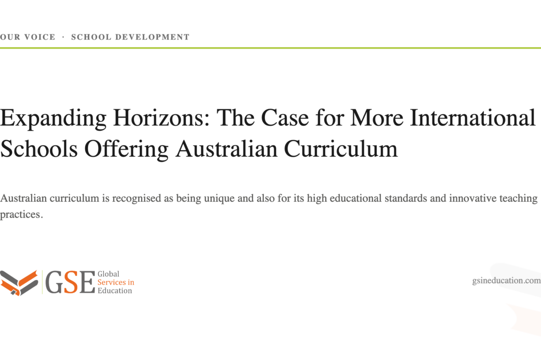 Expanding Horizons: The Case for More International Schools Offering Australian Curriculum