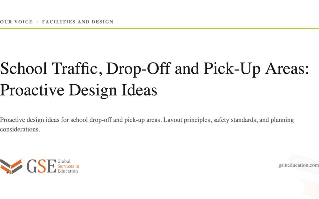 School Traffic, Drop-Off and Pick-Up Areas: Proactive Design Ideas