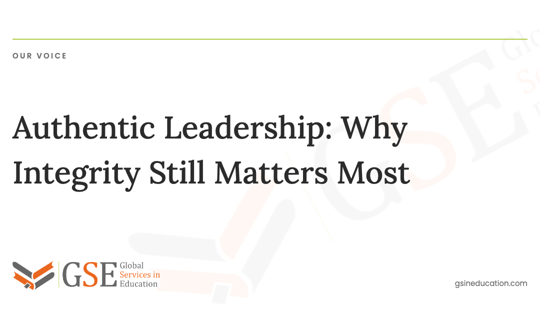 Authentic Leadership: Why Integrity Still Matters Most