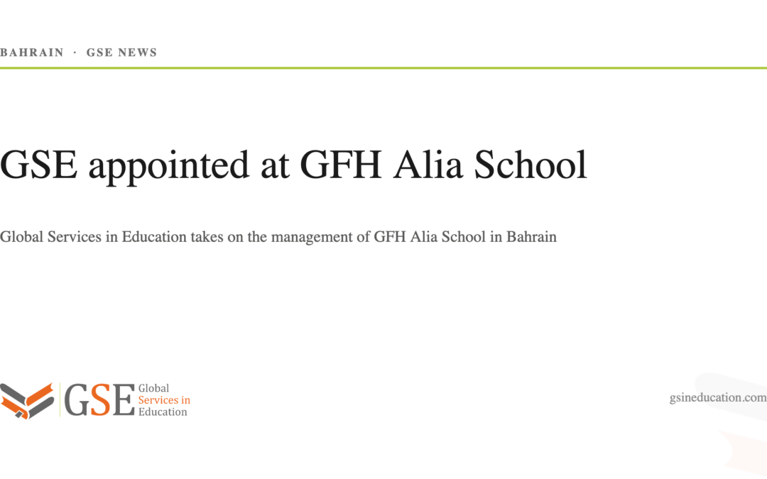 GSE Appointed to Manage GFH Alia School in Bahrain